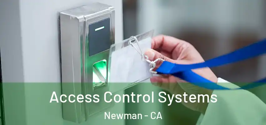  Access Control Systems Newman - CA