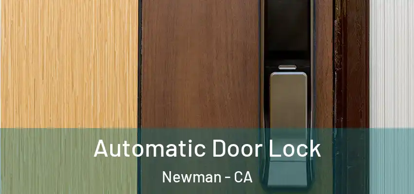Automatic Door Lock Newman - CA