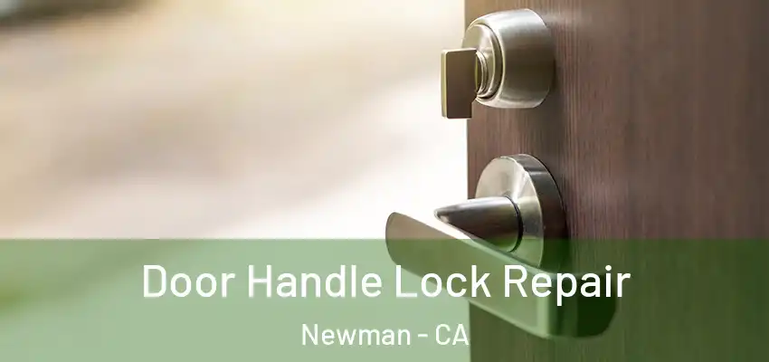  Door Handle Lock Repair Newman - CA