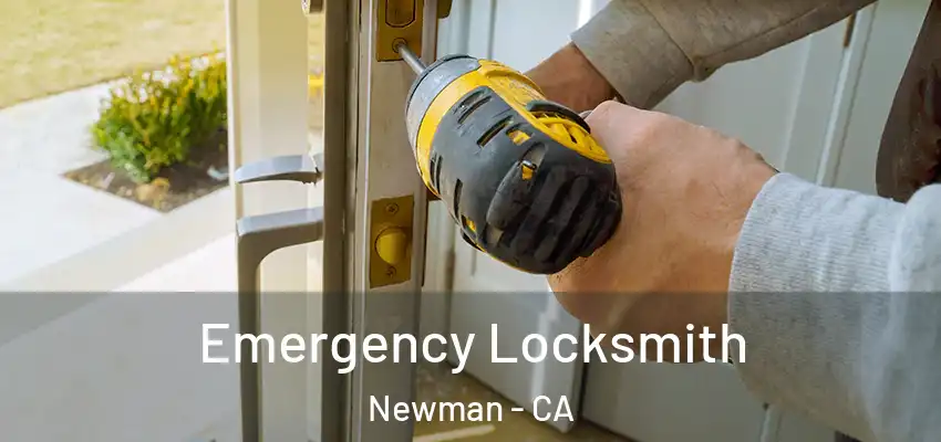  Emergency Locksmith Newman - CA
