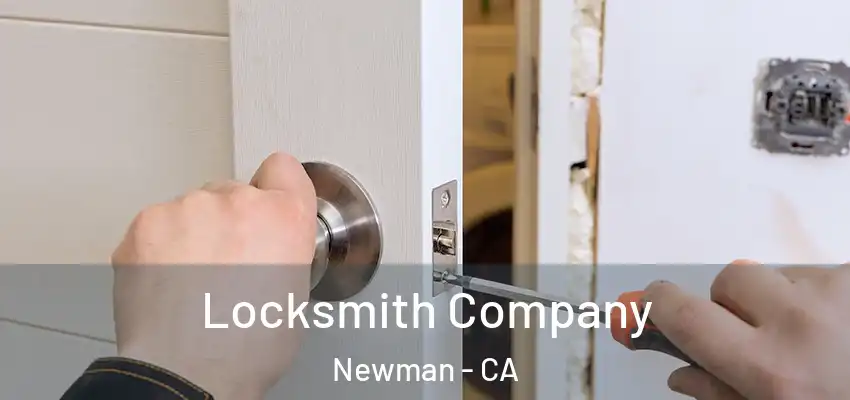  Locksmith Company Newman - CA