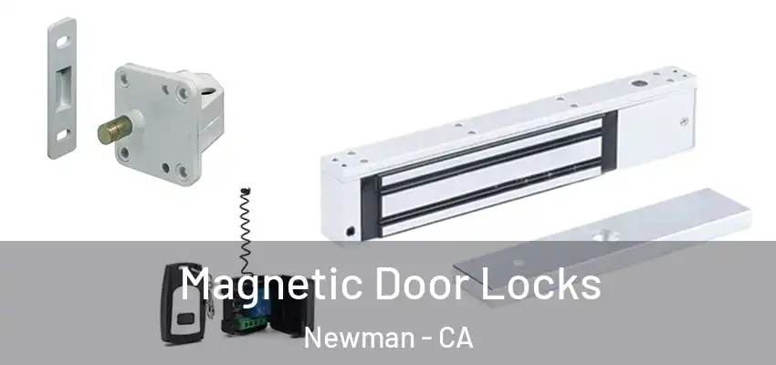 Magnetic Door Locks Newman - CA