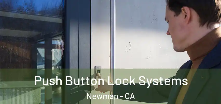 Push Button Lock Systems Newman - CA