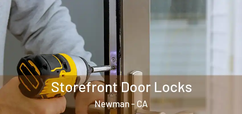  Storefront Door Locks Newman - CA